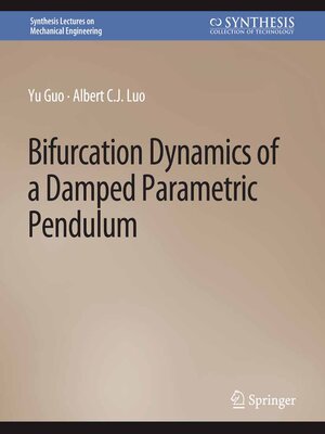 cover image of Bifurcation Dynamics of a Damped Parametric Pendulum